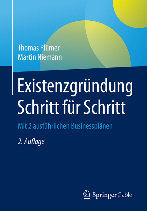 Existenzgründung Schritt für Schritt -  Thomas Plümer,  Martin Niemann