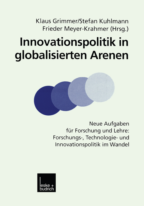 Innovationspolitik in globalisierten Arenen - 