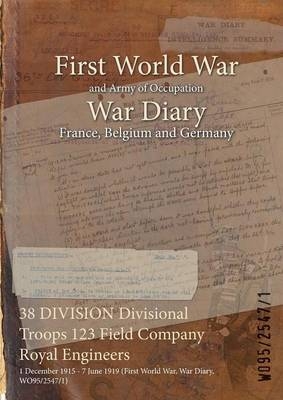 38 DIVISION Divisional Troops 123 Field Company Royal Engineers