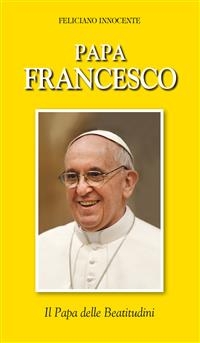Papa Francesco - Feliciano Innocente