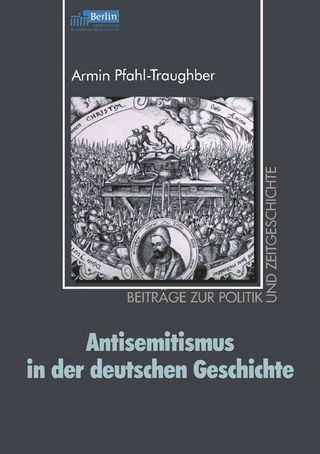 Antisemitismus in der deutschen Geschichte - Armin Pfahl-Traughber