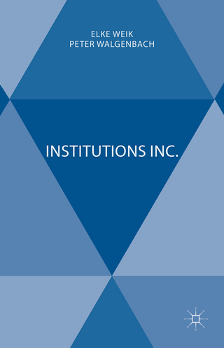Institutions Inc. - Elke Weik; Peter Walgenbach