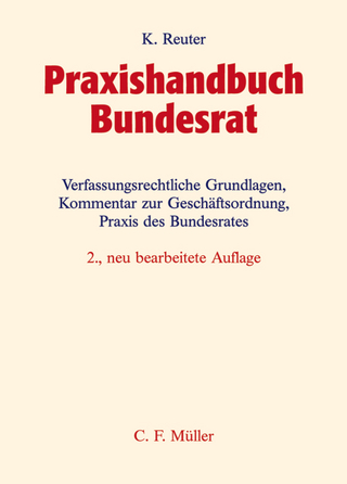 Praxishandbuch Bundesrat - Konrad Reuter
