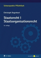 Staatsrecht I. Staatsorganisationsrecht - Christoph Degenhart