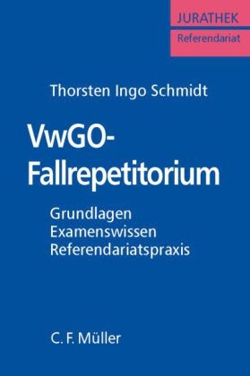 VwGO-Fallrepetitorium - Thorsten Ingo Schmidt