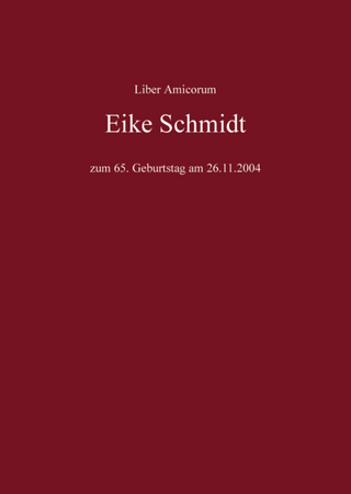 Liber Amicorum Eike Schmidt - Gert Brüggemeier