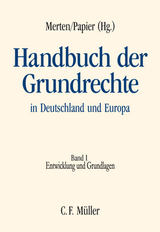 Handbuch der Grundrechte in Deutschland und Europa - Detlef Merten; Hans-Jürgen Papier