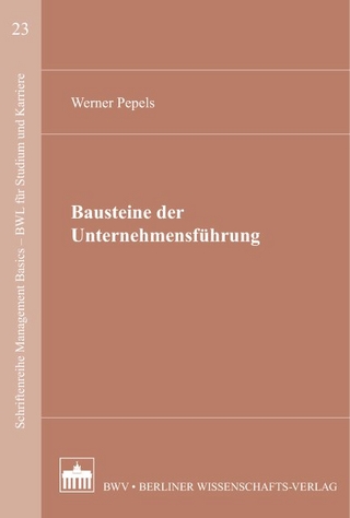 Bausteine der Unternehmensführung - Werner Pepels