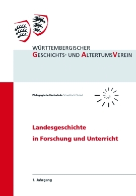 Landesgeschichte in Forschung und Unterricht 1. Jahrgang - Fritz Gerhard; Eva Luise Wittneben
