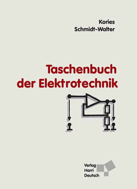 Taschenbuch der Elektrotechnik - Ralf R Kories, Heinz Schmidt-Walter