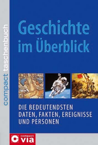 Geschichte im Überblick - Matthias Edbauer; Uwe Goppold