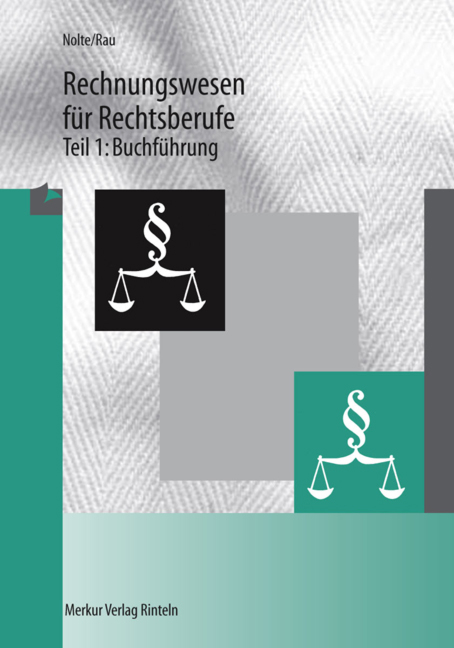 Rechnungswesen für Rechtsberufe / Buchführung - Wilhelm Nolte, Ludwig Rau