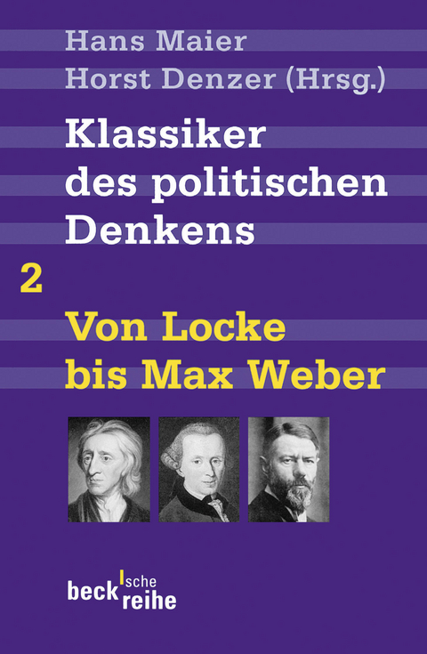 Klassiker des politischen Denkens Band II: Von John Locke bis Max Weber - 