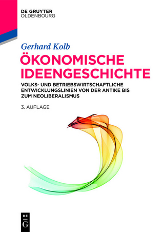 Okonomische Ideengeschichte - Gerhard Kolb