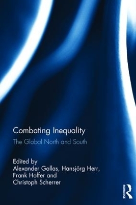 Combating Inequality - Alexander Gallas; Hansjörg Herr; Frank Hoffer; Christoph Scherrer