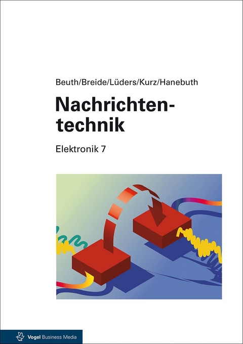Nachrichtentechnik - Klaus Beuth, Stephan Breide, Christian F. Lüders, Günter Kurz, Richard Hanebuth