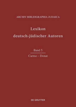 Lexikon deutsch-jüdischer Autoren / Carmo - Donat - Archiv Bibliographia Judaica e.V.