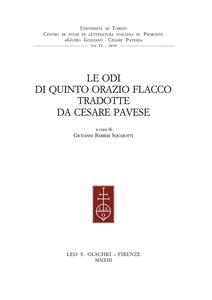 Le odi di Quinto Orazio Flacco tradotte da Cesare Pavese. - Giovanni Bárberi Squarotti (curat./edit.)