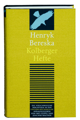 Kolberger Hefte - Henryk Bereska; Ines Geipel; Joachim Walther