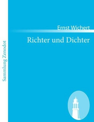 Richter und Dichter - Ernst Wichert