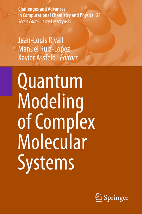 Quantum Modeling of Complex Molecular Systems - 