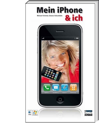 Mein iPhone & ich - Simone Ochsenkühn; Michael Krimmer