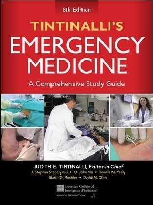 Tintinalli's Emergency Medicine: A Comprehensive Study Guide - Judith E. Tintinalli, J. Stephan Stapczynski, O.John Ma, David M. Cline