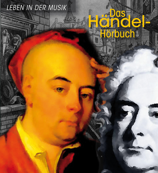 Das Händel-Hörbuch - Leben in der Musik - Corinna Hesse; Dietmar Mues