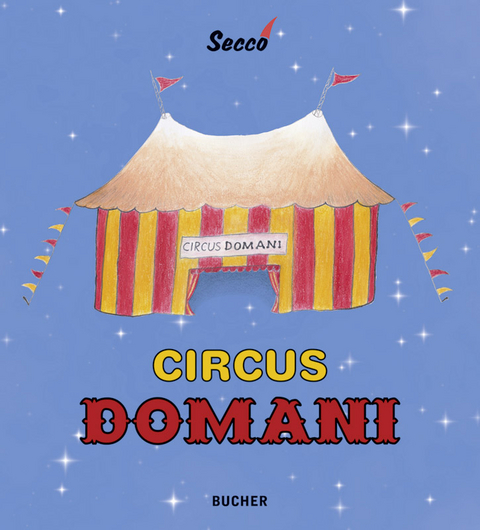 Circus Domani - Wolfram Secco