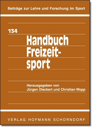 Handbuch Freizeitsport - Jürgen Dieckert; Christian Wopp