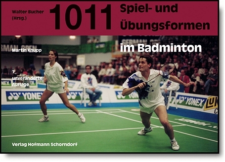 1011 Spiel- und Übungsformen im Badminton - Martin Knupp