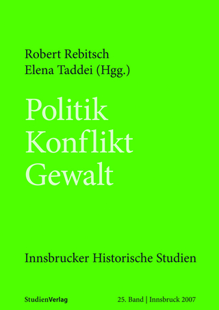 Politik - Konflikt - Gewalt - Robert Rebitsch; Elena Taddei