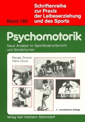 Psychomotorik - Renate Zimmer, Hans Cicurs