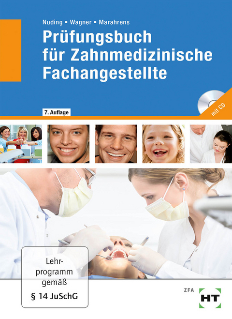 Prüfungsbuch für Zahnmedizinische Fachangestellte - Helmut Nuding, Margit Wagner, Frank Dr. Marahrens