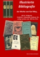 Illustrierte Bibliografie der Werke von Karl May, die im Verlag Friedrich E. Fehsenfeld, Freiburg i. Br., verlegt worden sind. 1892 bis 1912. - Edmund - Kara Jendrewski