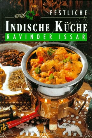 Festliche Indische Küche - Ravinder Issar