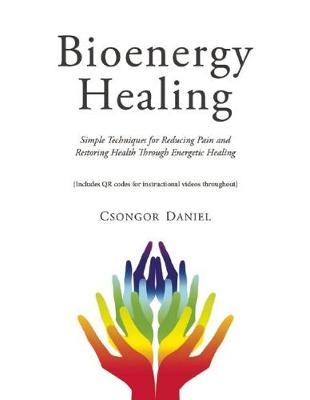 Bioenergy Healing - Csongor Daniel