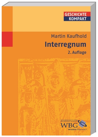 Interregnum - Martin Kaufhold; Martin Kintzinger