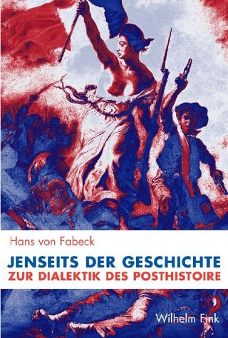 Jenseits der Geschichte - Hans von Fabeck; Hans von Fabeck