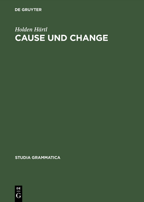 Cause und Change - Holden Härtl