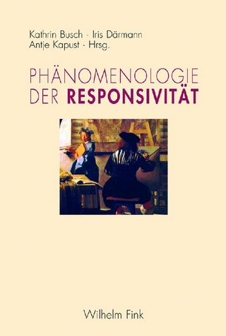 Philosophie der Responsivität - Kathrin Busch; Iris Därmann; Antje Kapust