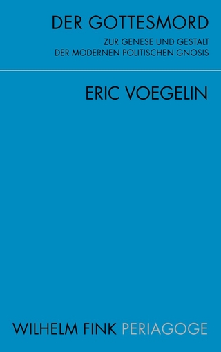 Der Gottesmord - Eric Voegelin; Peter J. Opitz