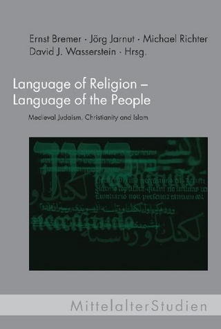 Language of Religion - Language of the People - Michael Richter; Ernst Bremer; Jörg Jarnut; David J. Wasserstein