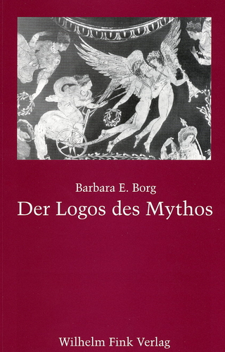 Der Logos des Mythos - Barbara Borg