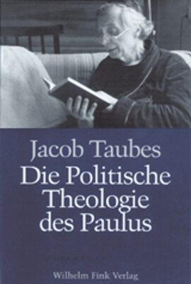 Die politische Theologie des Paulus - Jacob Taubes; Aleida Assmann; Jan Assmann; Horst Folkers; Wolf D. Hartwich; Christoph Schulte