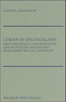 Lukian in Deutschland - Manuel Baumbach