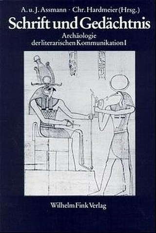 Schrift und Gedächtnis - Jan Assmann; Aleida Assmann; Christof Hardmeier
