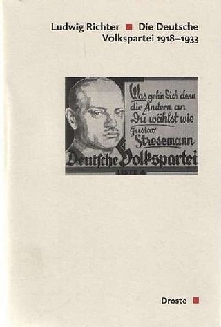 Die Deutsche Volkspartei 1918-1933 - Ludwig Richter