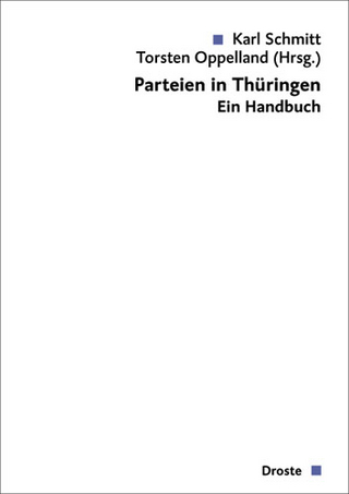 Parteien in Thüringen - Karl Schmitt; Torsten Oppeland