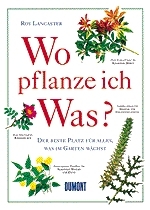 Wo pflanze ich was? - Roy Lancaster